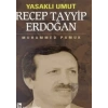 Yasaklı Umut Recep Tayyip Erdoğan