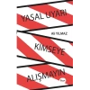 Yasal Uyarı Kimseye Alışmayın