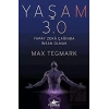 Yaşam 3.0 Yapay Zeka Çağında İnsan Olmak