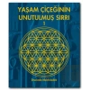Yaşam Çiçeğinin Unutulmuş Sırrı 1