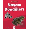 Yaşam Döngüleri - Bilime İlk Adım
