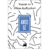 Yaşam ve Ölüm Kafiyeleri