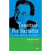 Yaşamak Bir Sanattır