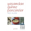 Yaşamdan Gurme Pencereler