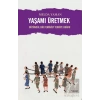 Yaşamı Üretmek: Bütüncül Bir Feminist Teoriye Doğru