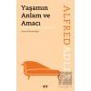 Yaşamın Anlam ve Amacı