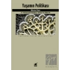 Yaşamın Politikası 21. Yüzyılda Biyomedikal, İktidar ve Öznellik
