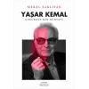 Yaşar Kemal - Çukurova’dan Dünyaya