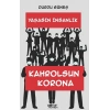 Yaşasın İnsanlık Kahrolsun Korona