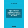 Yaşayan Organizma Üzerinde Patentin Biyotıp Etiği ve Hukuku Açısından İncelenmesi