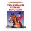 YAŞLANMANIN FİZİKSEL BOYUTLARI - Physical Dimensions Of Aging