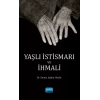 Yaşlı İstismarı ve İhmali