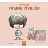 Yavrucuk - Yemek Yiyelim