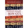 Yazdan Kalan Son Gül