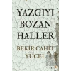 Yazgıyı Bozan Haller