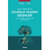 Yazılım Sistemleri İçin Güvenlik Tasarım Desenleri Yazılım Güvenliği ¦ Sistem Güvenliği ¦ Kurumsal Güvenlik