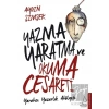 Yazma, Yaratma ve Okuma Cesareti