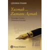 Yazmak... Zamanı Aşmak