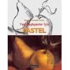 Pastel: Yeni Başlayanlar İçin