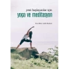 Yeni Başlayanlar İçin Yoga ve Meditasyon