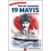 Yeni Bir Başlangıç: 19 Mayıs