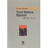 Yeni Dünya Düzeni Nereye?