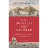 Yeni Dünyalar Eski Metinler