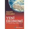 Yeni Ekonomi - 21. Yüzyıla Özgü Yaklaşımlar