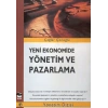 Yeni Ekonomide Yönetim ve Pazarlama