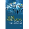 Yeni Medyada Güncel Yaklaşımlar