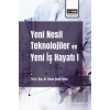 Yeni Nesil Teknolojiler ve Yeni İş Hayatı