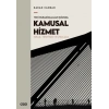 Yeni Paradigmalar Işığında Kamusal Hizmet