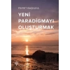 Yeni Paradigmayı Oluşturmak