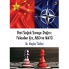 Yeni Soğuk Savaşa Doğru: Yükselen Çin, ABD ve NATO