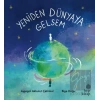 Yeniden Dünyaya Gelsem