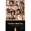 Yeniden Okur’ken