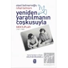 Yeniden Yaratılmanın Coşkusuyla