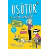 Yenilmez Kızlar Ortalığı Karıştırıyor! - Üşütük Kızın Günlüğü 2