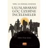 Yerel ve Küresel Eksende ULUSLARARASI GÖÇ ÜZERİNE İNCELEMELER