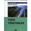 Yerel Yönetimler - Teorik Boyut - Mehmet Akif Özer, Murat Akçakaya