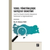 YEREL YÖNETİMLERDE SAYIŞTAY DENETİMİ: Seçili İl ve İlçelerin Denetim Bulgularının İncelenmesi ve Değerlendirilmesi - Doç. Dr. Abdunnur YILDIZ