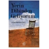 Yerin Dibinden Geliyorum