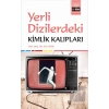 Yerli Dizilerdeki Kimlik Kalıpları
