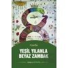 Yeşil Yılanla Beyaz Zambak
