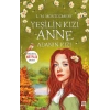 Yeşilin Kızı Anne 3 – Adanın Kızı
