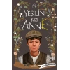 Yeşilin Kızı Anne-6 (Ciltli)