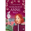 Yeşilin Kızı Anne 8 – Rilla
