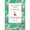 Yeşilin Kızı Anne Avonlea (Yeşil Kapak)