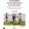 Yetiştirme Yurtlarındaki Çocukların Fiziksel Aktivite Düzeyleri ve Psikolojik Özellikleri