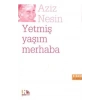 Yetmiş Yaşım Merhaba